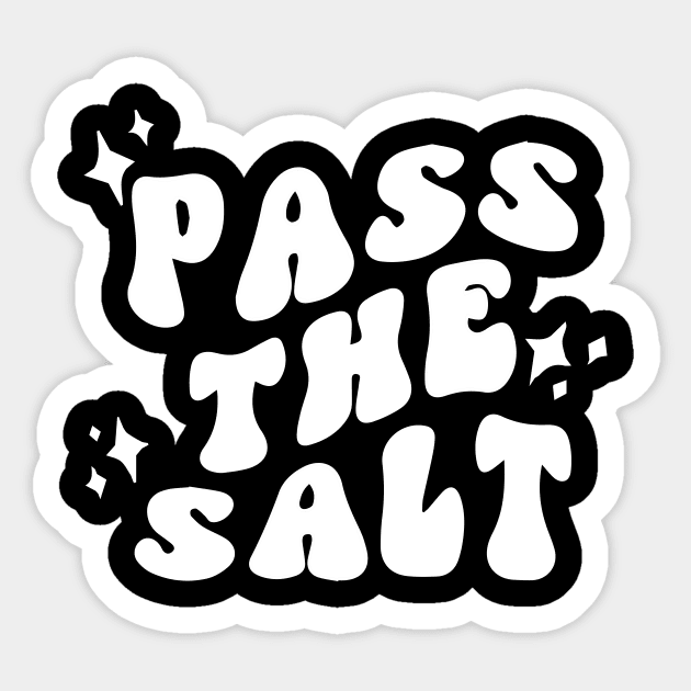 Pass The Salt - POTS Syndrome Sticker by blacckstoned